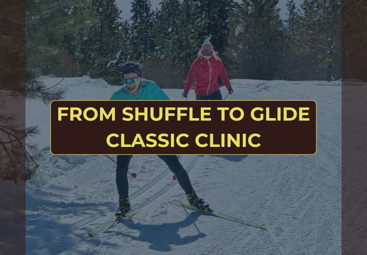 Shuffle to Glide Classic Nordic Skiing Clinic