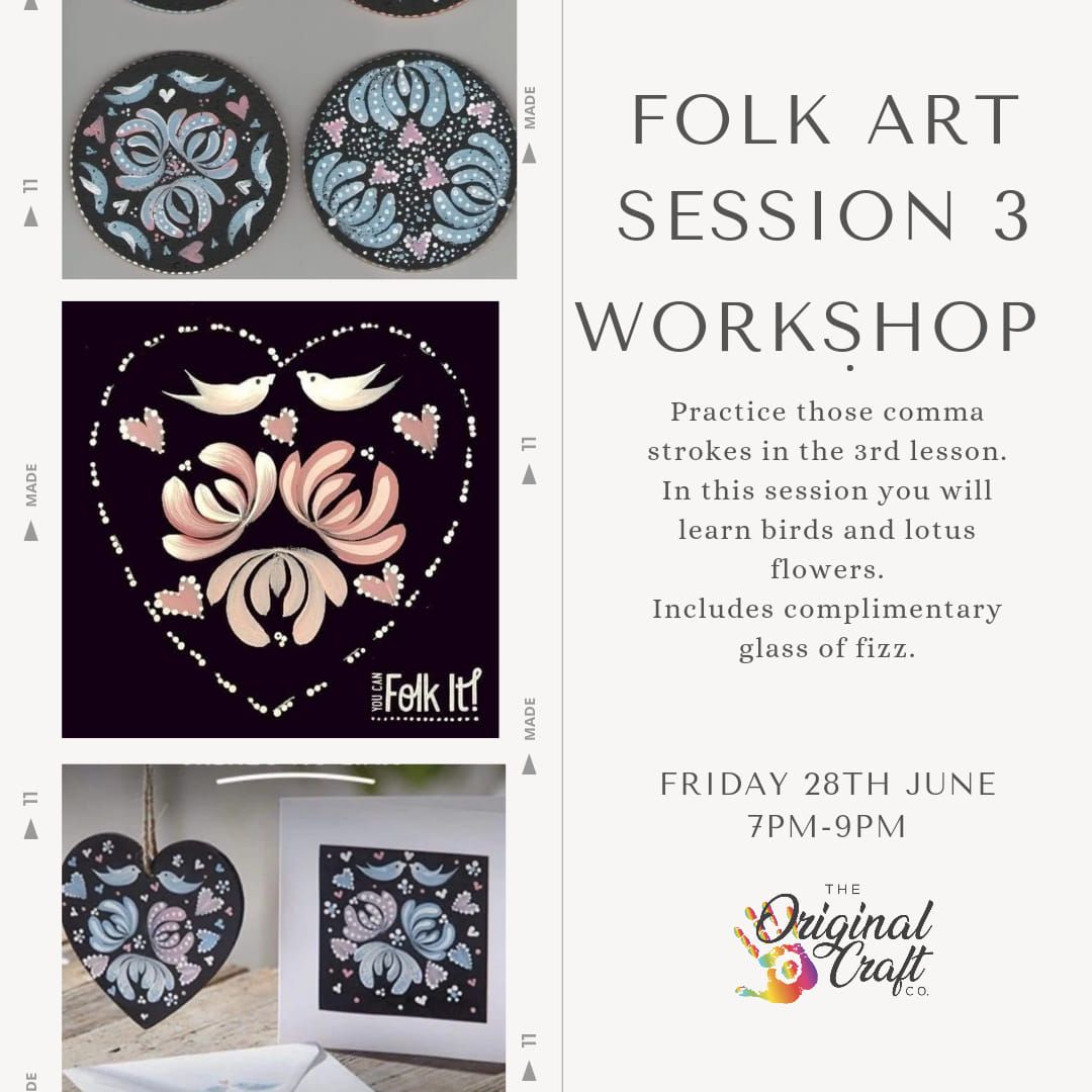 Folk Art Session 3 and Fizz