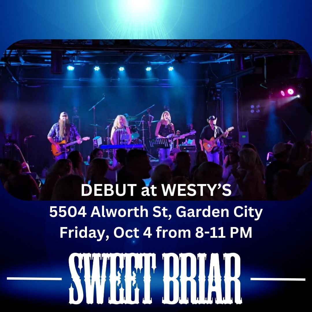 Sweet Briar Debuts At Westy's!