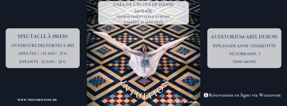 "INTUITION", gala de l'\u00e9cole de danse Mosa\u00efK