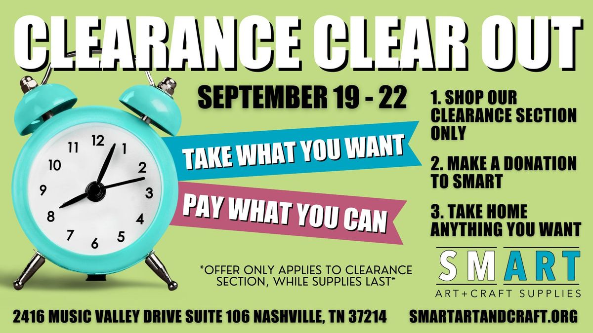 CLEARANCE CLEAR OUT! Take what you want and pay what you can.