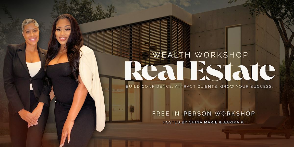 Wealth Workshop: Real Estate (Houston, TX)