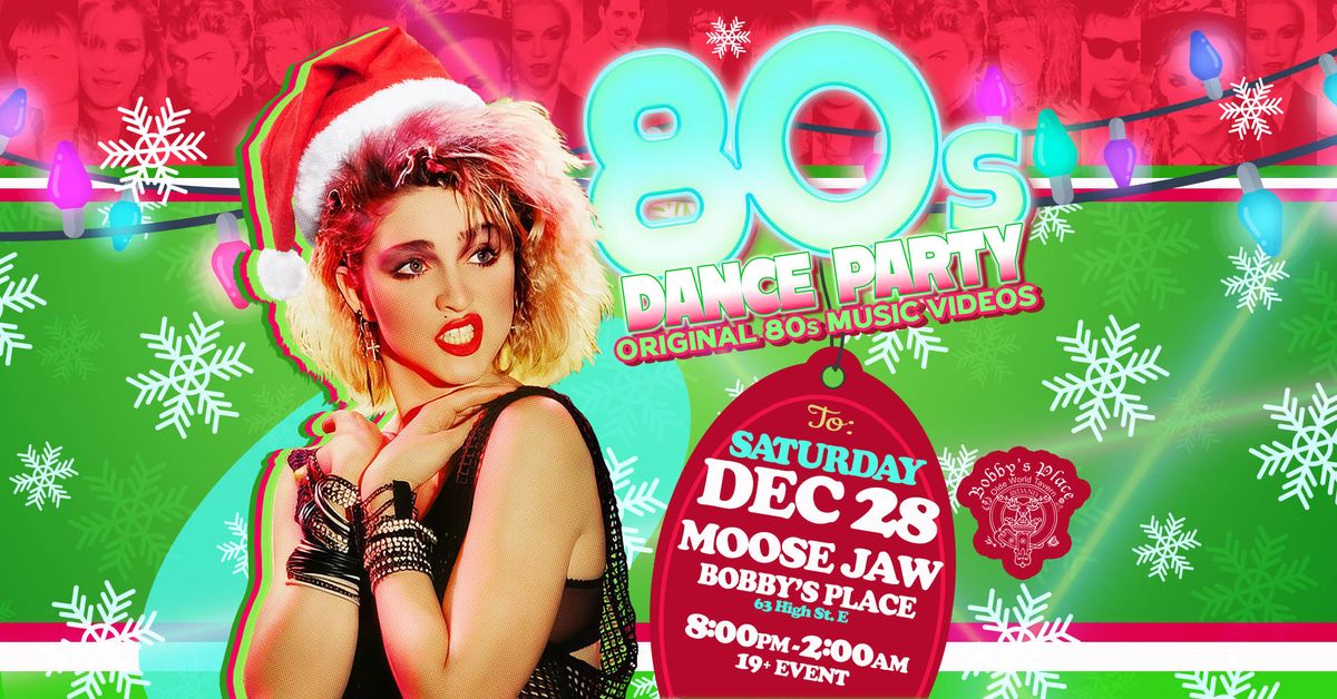 80s Dance Party Moose Jaw!