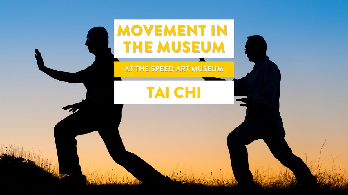 Movement in the Museum: Tai Chi