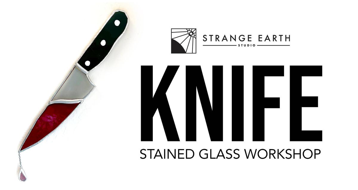 Knife Stained Glass Workshop