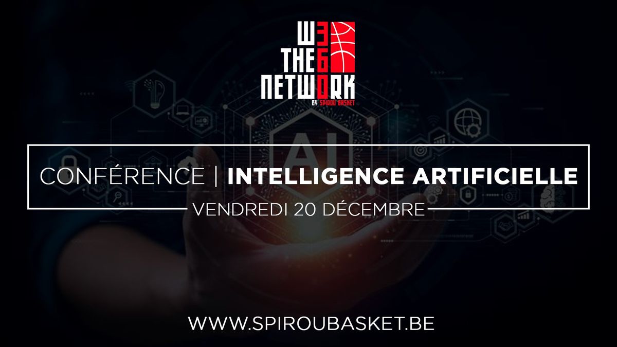 We The Six Network - Conf\u00e9rence | L'Intelligence Artificielle