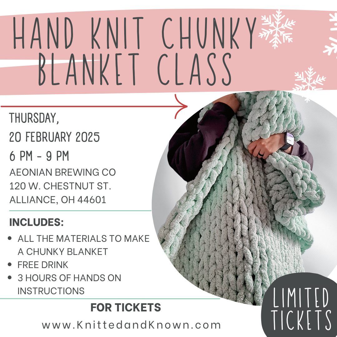 Beginner Friendly Hand Knitting Chunky Blanket class at Aeonian Brewing co