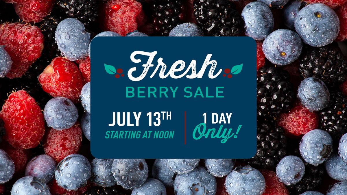 Fresh Berry Sale: Oregon & Washington Wilco Stores