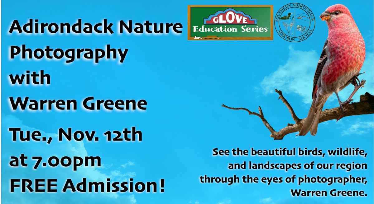 The Glove Education Series & SAAS Presents: Adirondack Nature Photography with Warren Greene