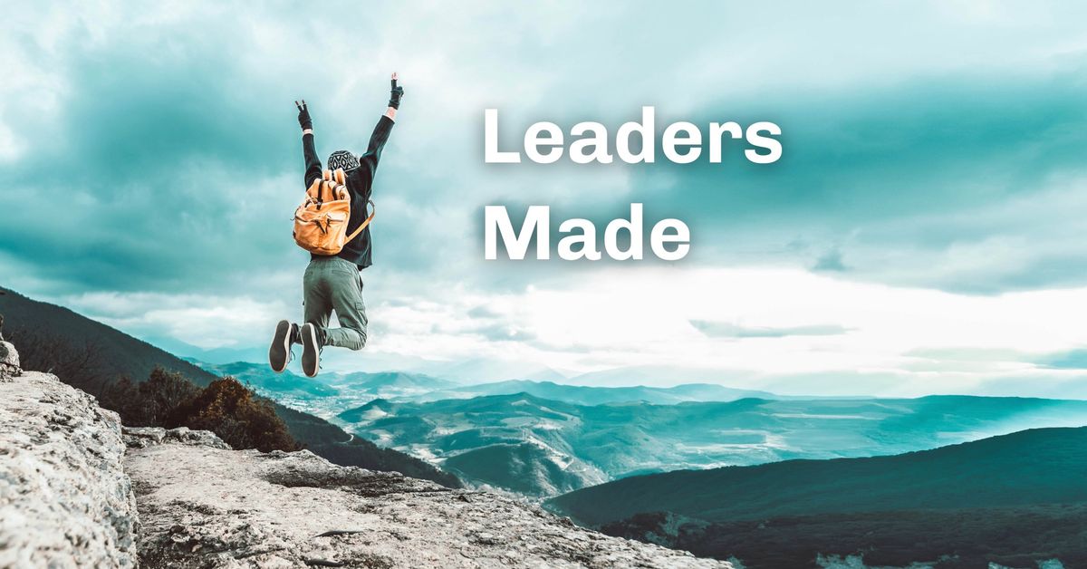 Leaders Made: Practical Leadership Training