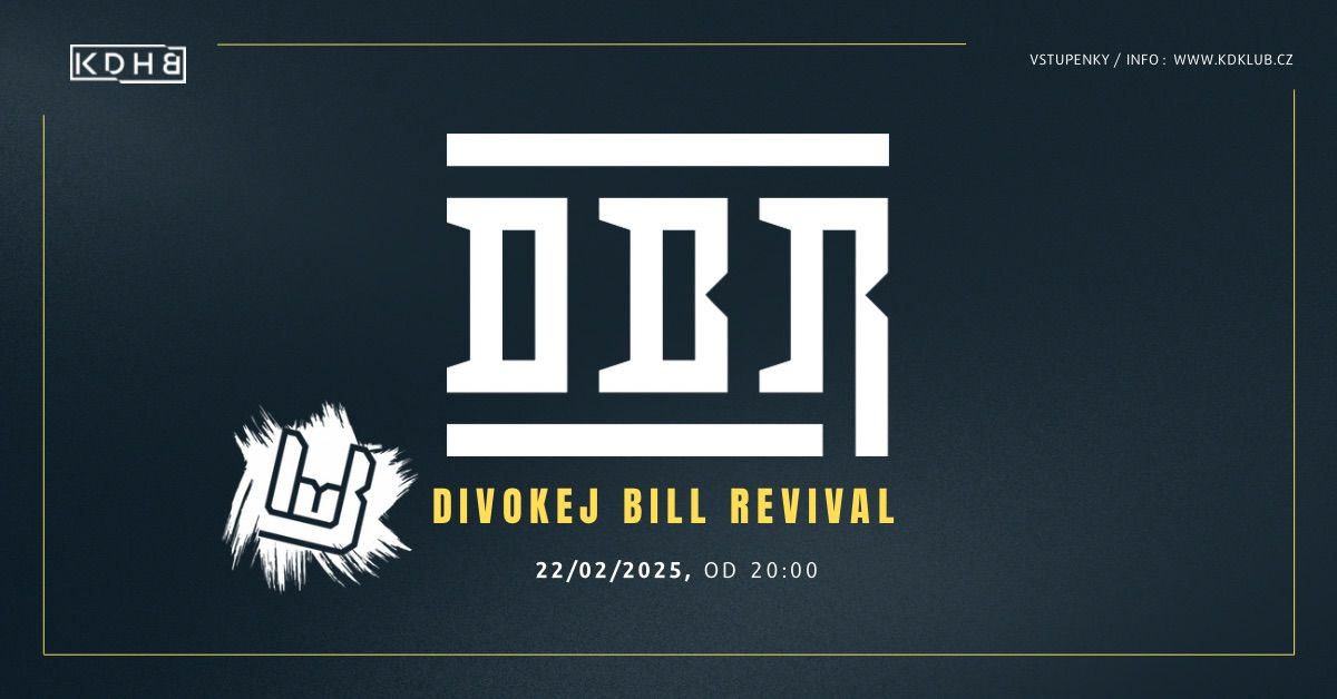 DIVOKEJ BILL REVIVAL \ud83e\udd18