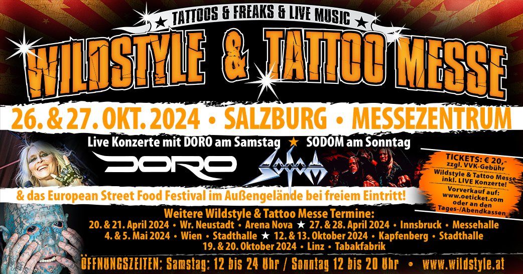 Wildstyle & Tattoo Messe - Salzburg ( + Live Konzert DORO am Samstag \/ SODOM am Sonntag)