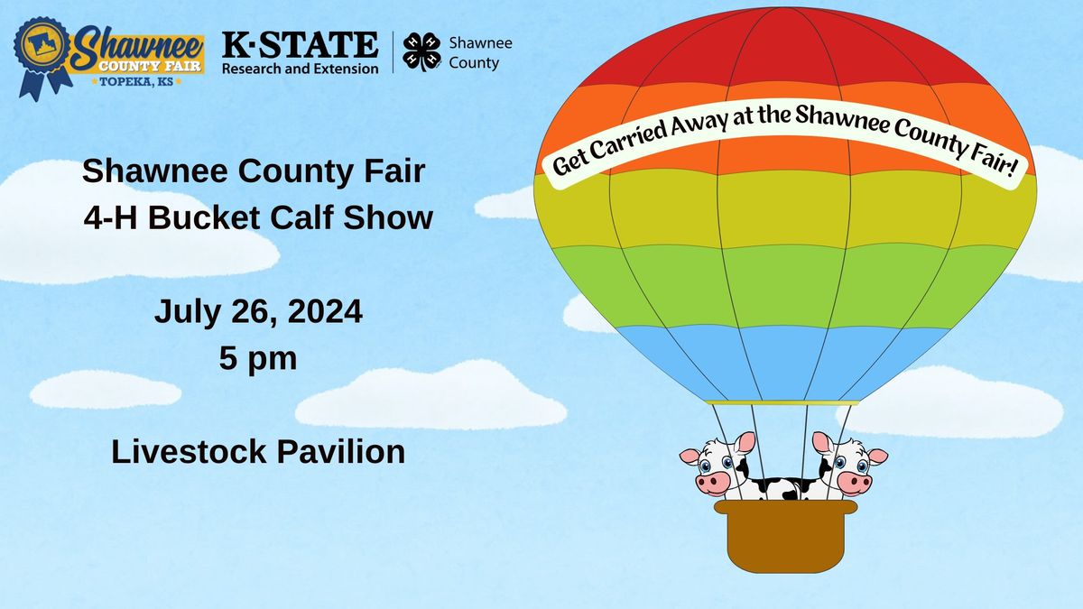 4-H Bucket Calf Show at the Shawnee County Fair