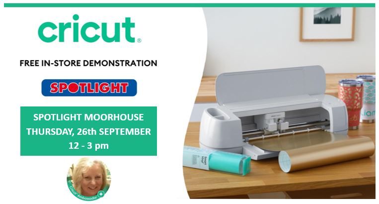 FREE CRICUT DEMONSTRATION - SPOTLIGHT MOORHOUSE AVENUE, CHRISTCHURCH