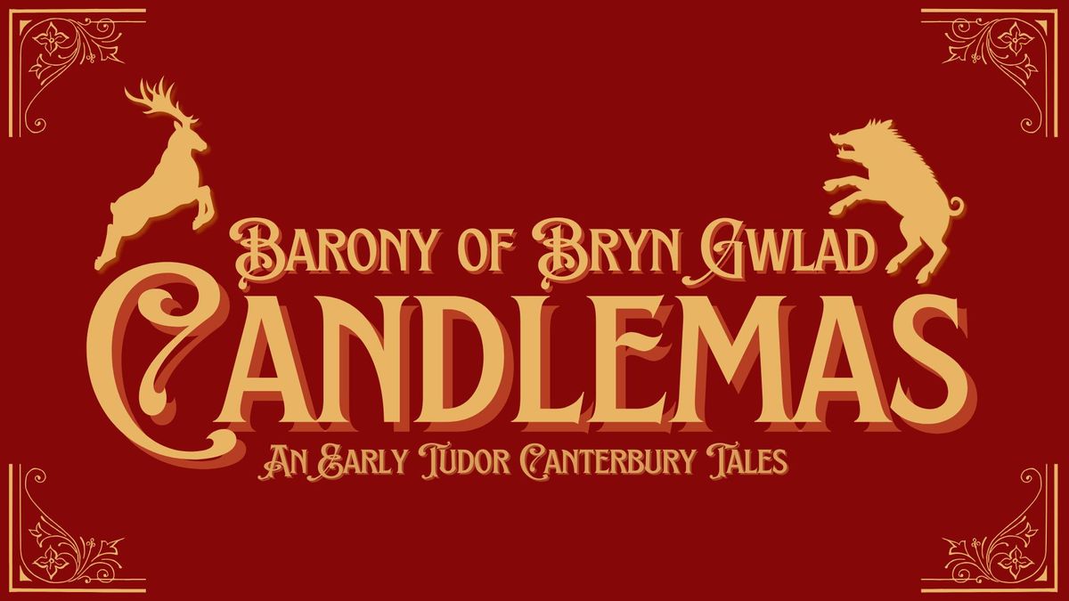 Bryn Gwlad Candlemas: An Early Tudor Canterbury Tales