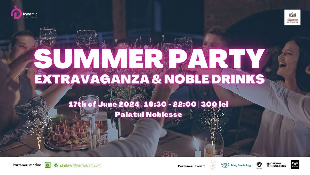 DBC Summer Party Extravaganza & Noble Drinks