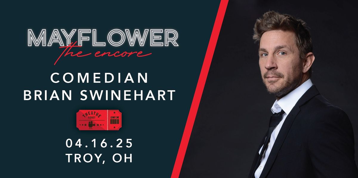 Comedian Brian Swinehart - Live @ Mayflower!