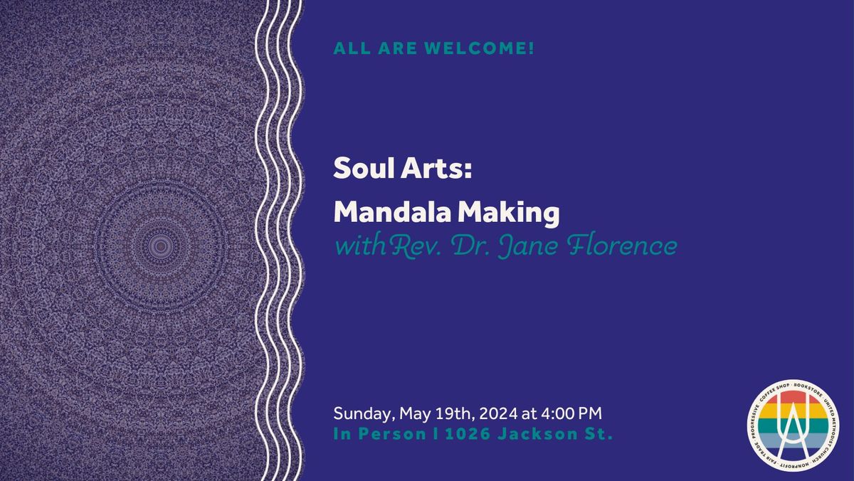 Soul Arts: Mandala Making