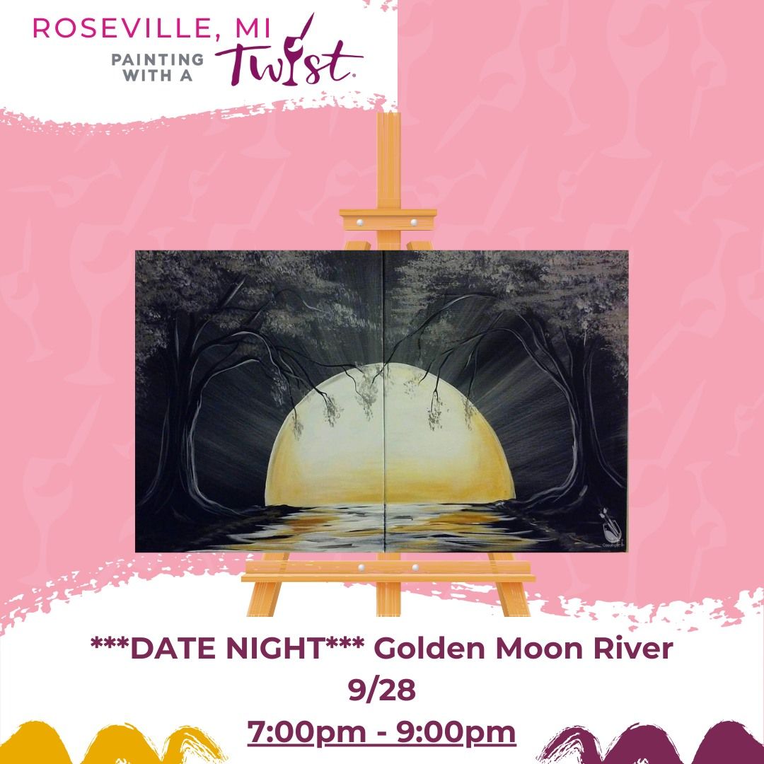 ***DATE NIGHT*** Golden Moon River