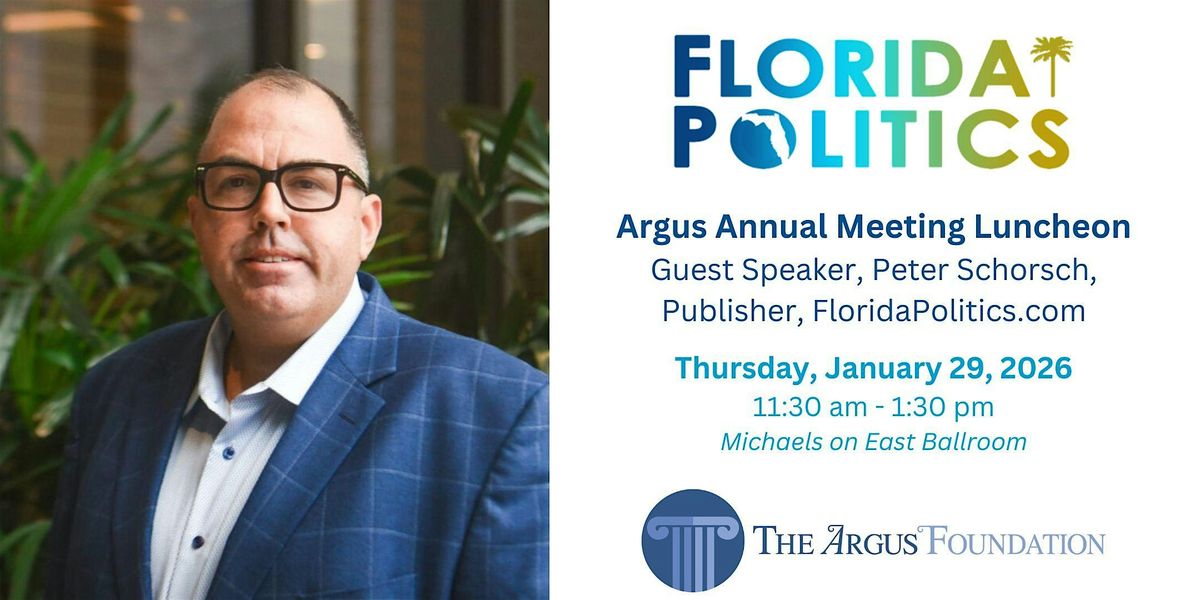 Argus Annual Meeting Luncheon with Peter Schorsch, of FloridaPolitcs.com