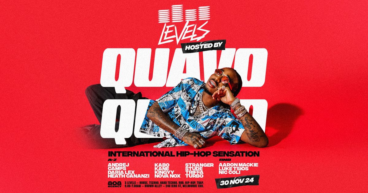 LEVELS MELBOURNE | 30.11.24 | HOSTED BY QUAVO