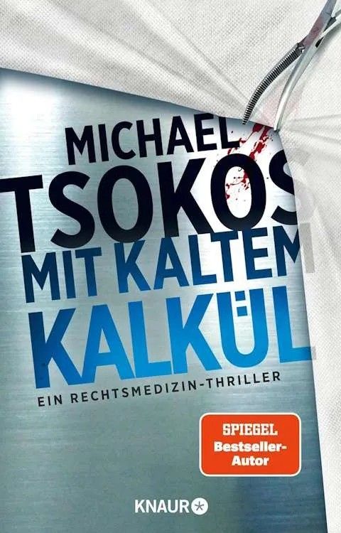 Michael Tsokos `MIT KALTEM KALK\u00dcL`