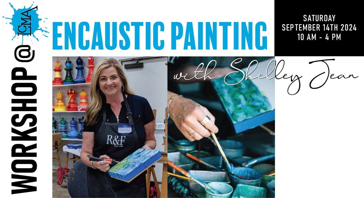 Workshop: Encaustic Painting with Shelley Jean