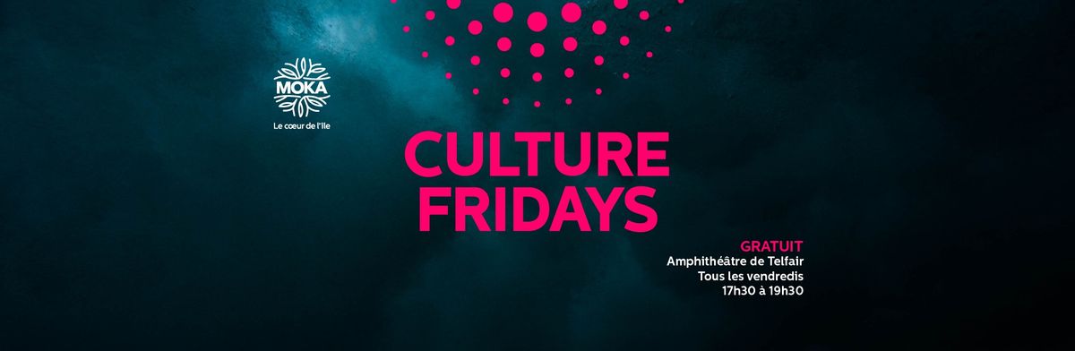 FREE | Culture Fridays \u00e0 l'amphith\u00e9\u00e2tre de Telfair