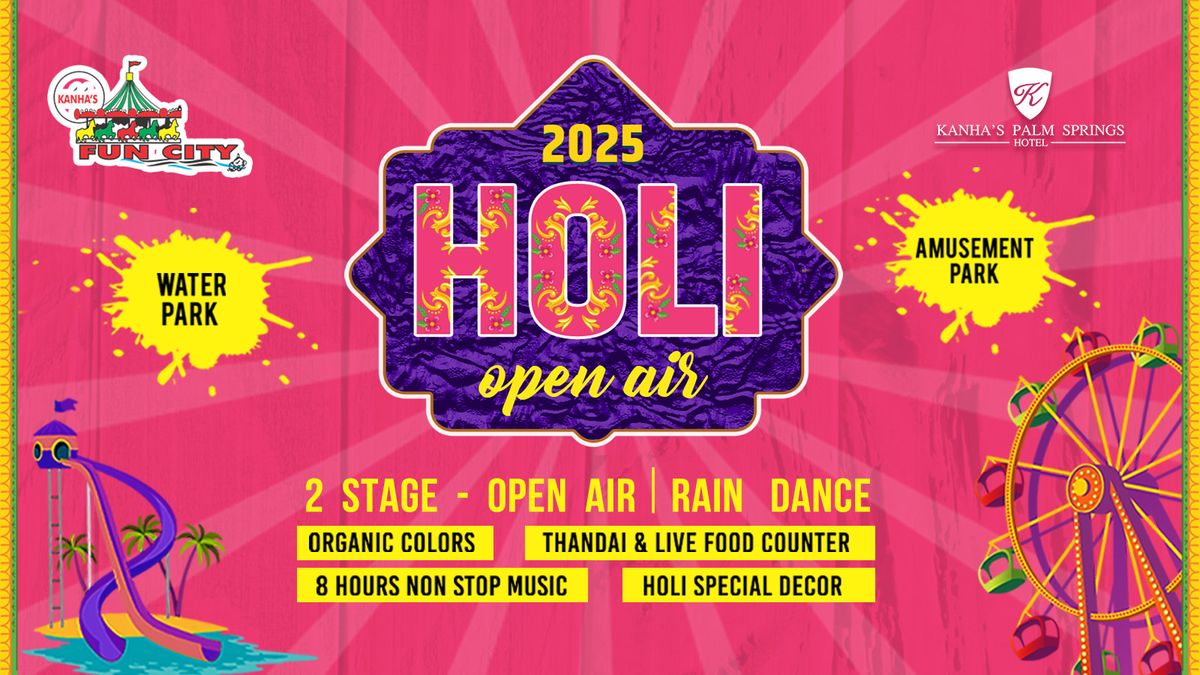 Kanha&apos;s Holi Open Air