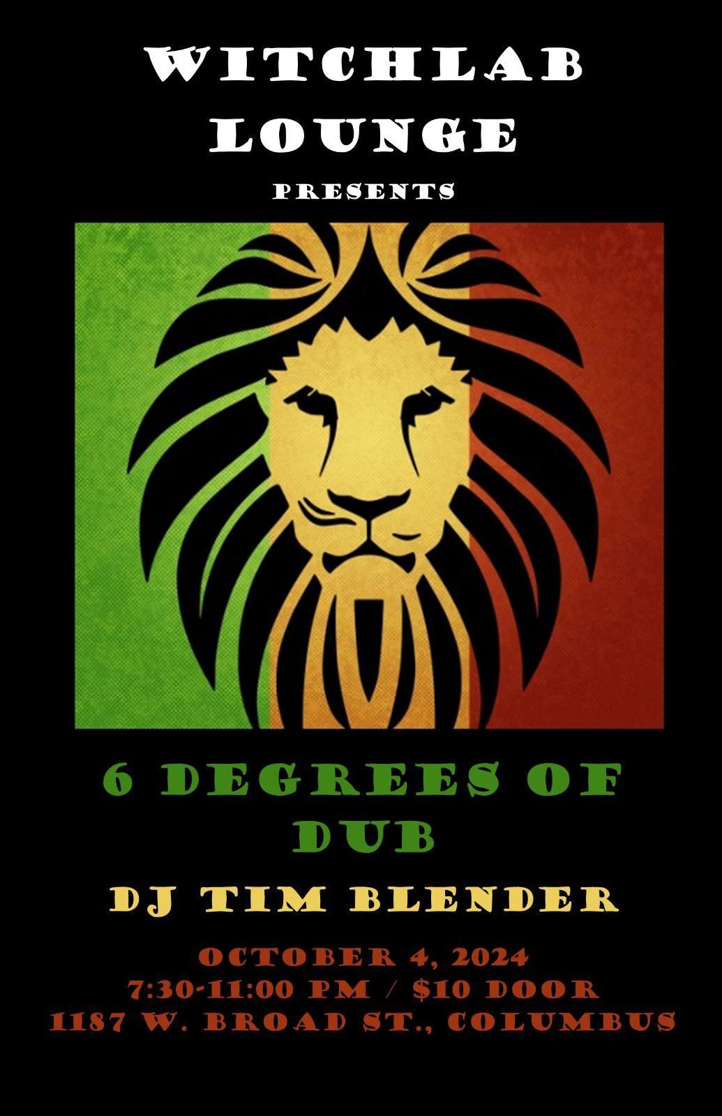 Reggae Night!!  6 Degrees of Dub - DJ Tim Blender