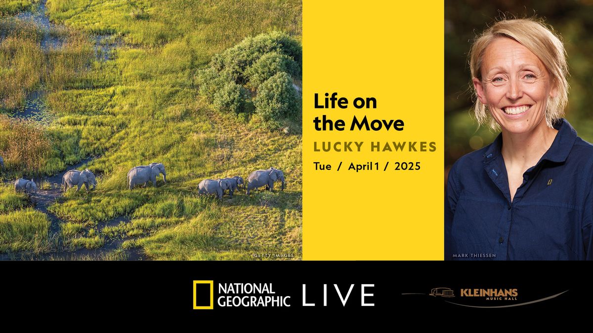 Life on the Move: Lucy Hawkes\uff5cNational Geographic Live