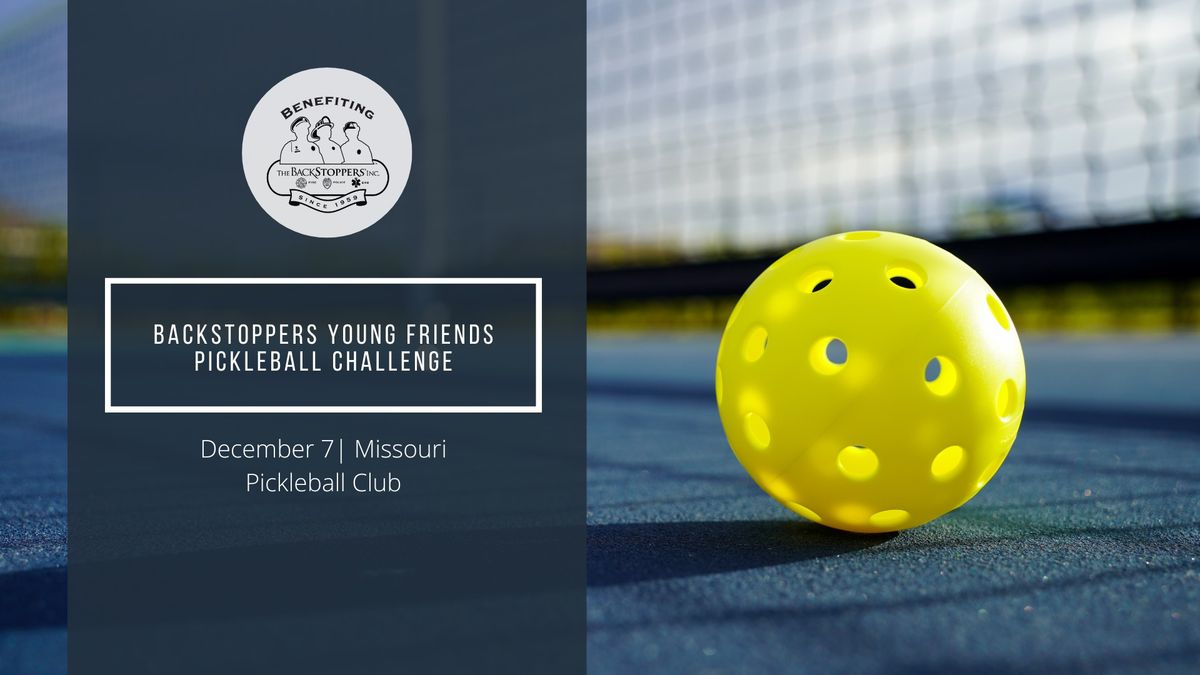 BackStoppers Young Friends Pickleball Challenge