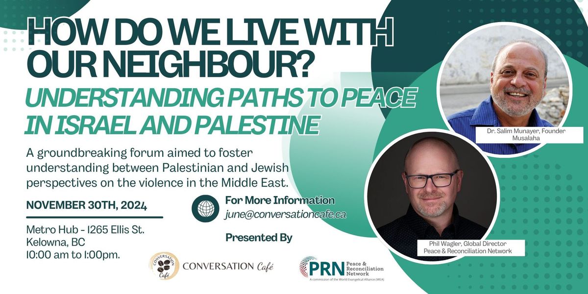 How do we live with our Neighbour? Understanding Paths to Peace in Israel and Palestine