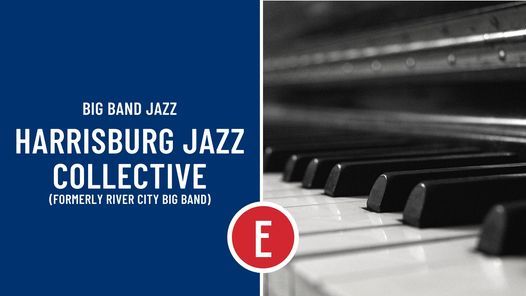 Big Band Jazz with HJC - The Harrisburg Jazz Collective (formerly The River City Big Band)