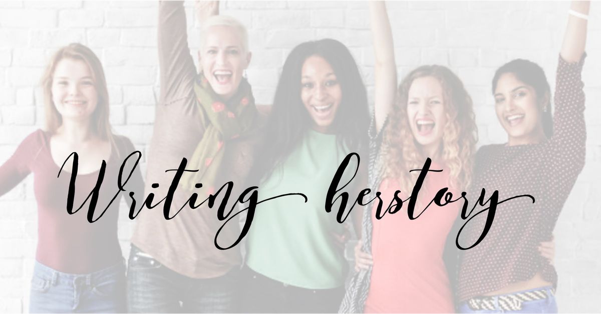 Women In Leadership: Writing HERstory