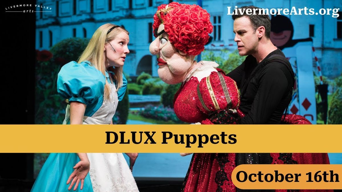 Dlux Puppets - Livermore