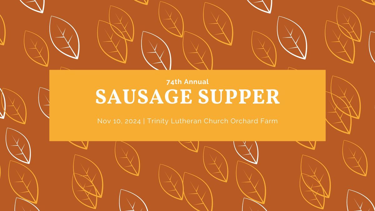 Sausage Supper 2024 - Trinity Lutheran Orchard Farm