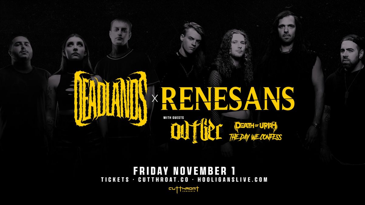 Deadlands + Renesans | Jacksonville, NC