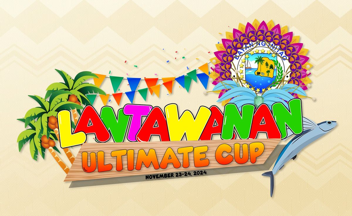 LANTAWANAN ULTIMATE CUP