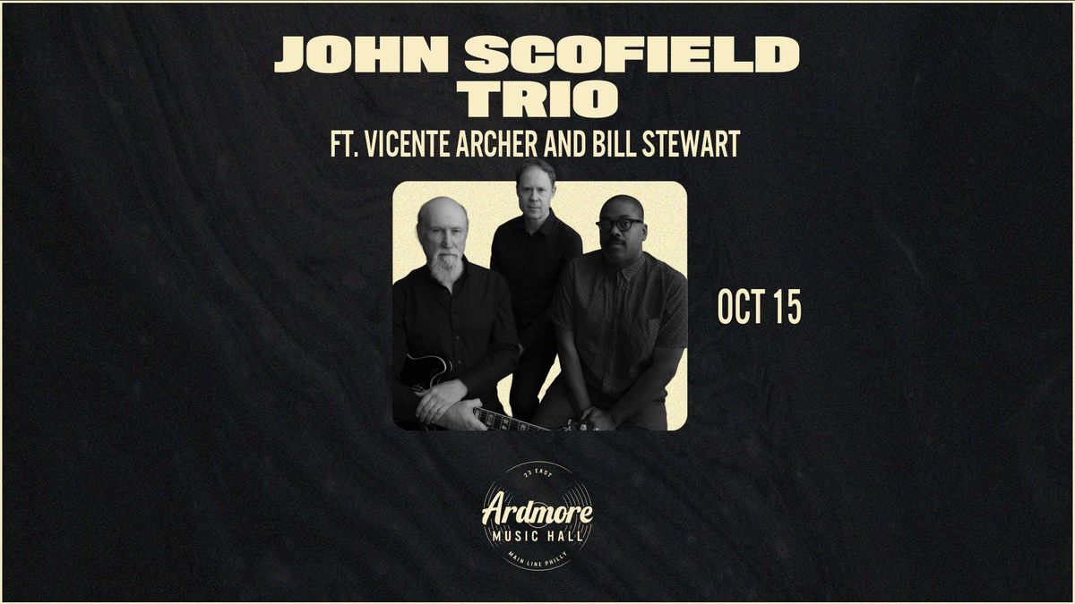 John Scofield Trio Ft. Vicente Archer and Bill Stewart at Ardmore Music Hall 10\/15