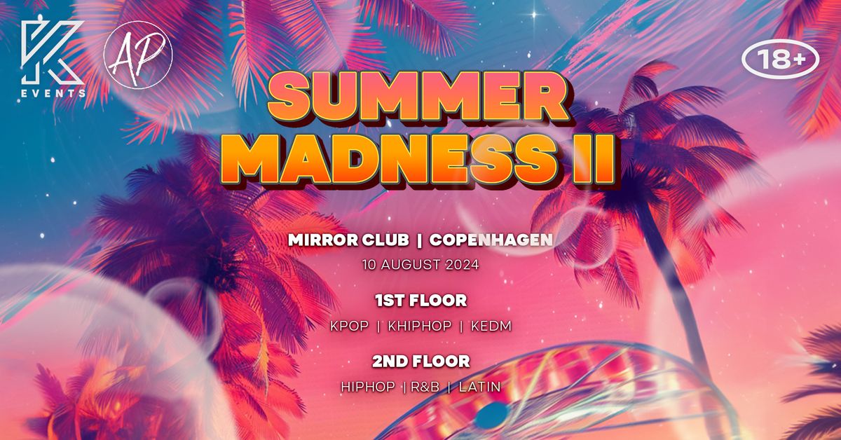 AsianParty Cph x OfficialKEevents | Copenhagen | Summer Madness II