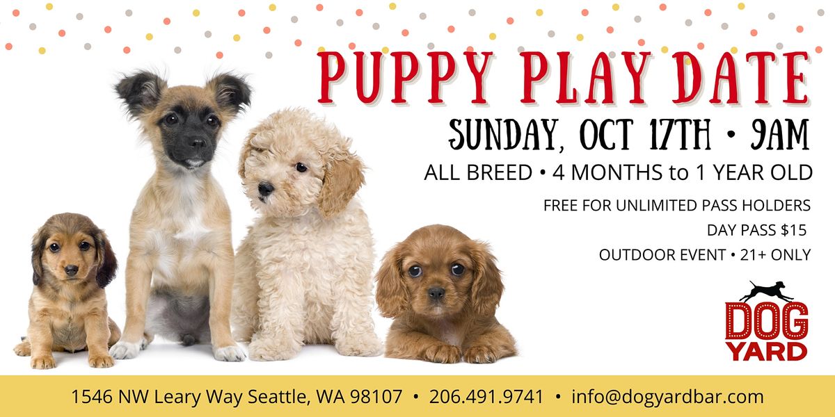 All Breed Puppy Play Date Meetup at the Dog Yard in Ballard - October 17th