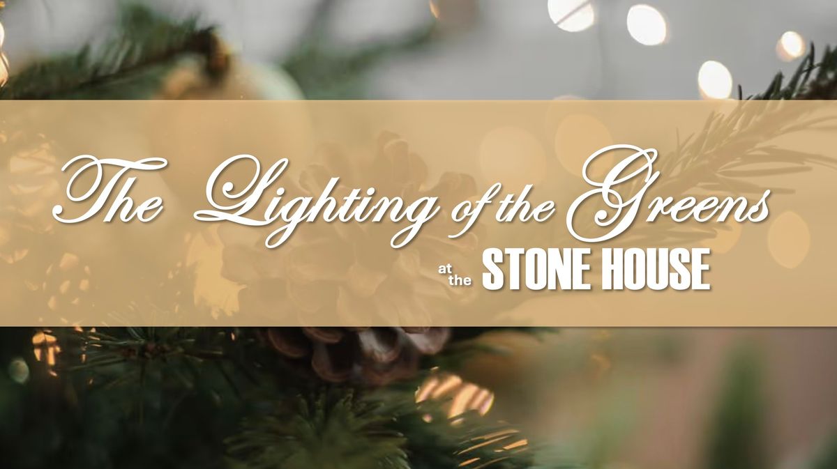 The Lighting of the Greens & Holiday Marketplace