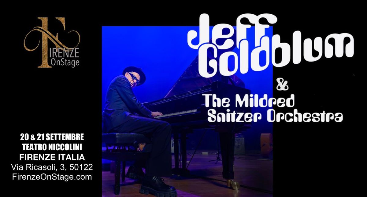 Jeff Goldblum and the Mildred Snitzer Orchestra - Florence Italy