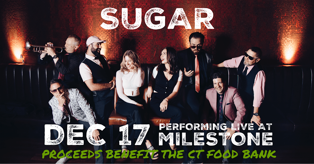 Sugar Live at Milestone: A Night for the Connecticut Food Bank