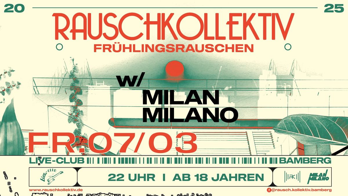 Rauschkollektiv || Fr\u00fchlingsrauschen w\/ Milan Milano