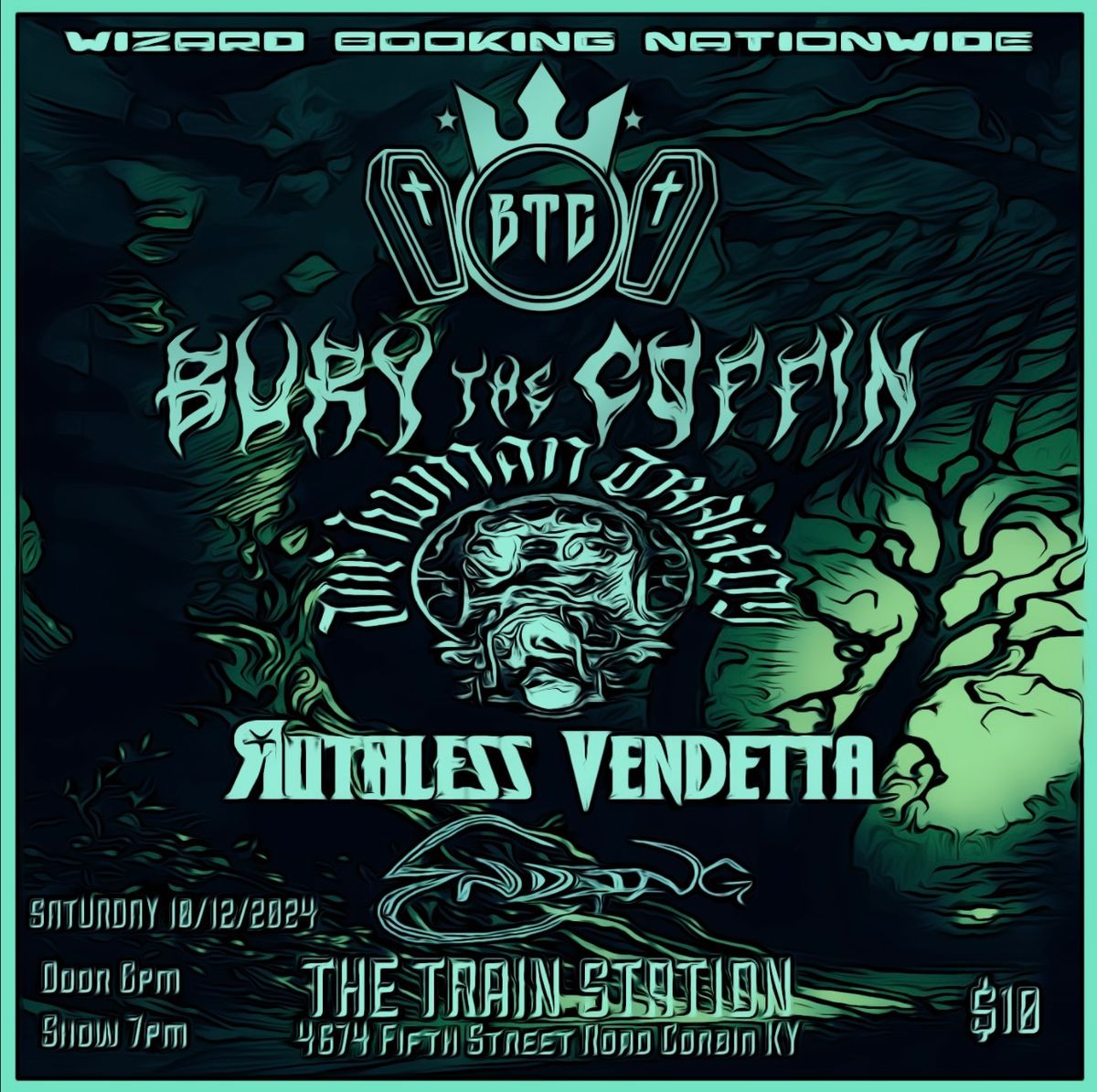 Wizard Booking Nationwide presents Bury The Coffin w\/special guest