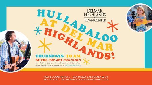 Hullabaloo at Del Mar Highlands!