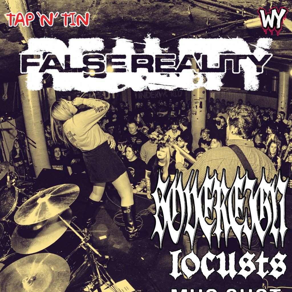 FALSE REALITY w\/support LIVE @ TAP'N'TIN