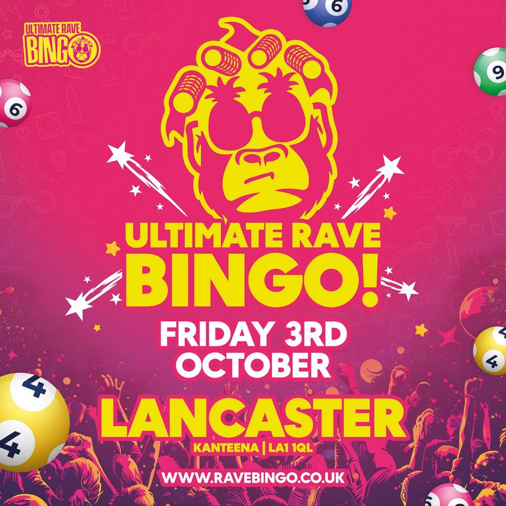 Ultimate Rave Bingo \/\/ Lancaster \/\/ Friday 3rd October
